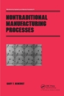 Image for Nontraditional Manufacturing Processes