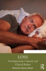 Image for Loss  : developmental, cultural, and clinical realms