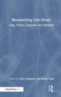 Image for Researching live music  : gigs, tours, concerts and festivals