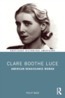 Image for Clare Boothe Luce  : American renaissance woman