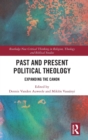 Image for Past and Present Political Theology