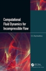 Image for Computational Fluid Dynamics for Incompressible Flows