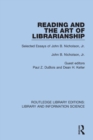 Image for Reading and the art of librarianship  : selected essays of John B. Nicholson, Jr.