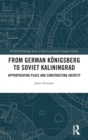 Image for From German Konigsberg to Soviet Kaliningrad