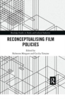 Image for Reconceptualising Film Policies