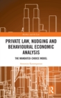 Image for Private Law, Nudging and Behavioural Economic Analysis
