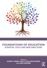 Image for Foundations of Education : Essential Texts and New Directions