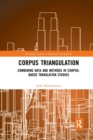 Image for Corpus triangulation  : combining data and methods in corpus-based translation studies