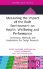 Image for Measuring the Impact of the Built Environment on Health, Wellbeing, and Performance
