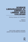 Image for Science Librarianship at America&#39;s Liberal Arts Colleges