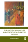 Image for The Artist-Philosopher and Poetic Hermeneutics