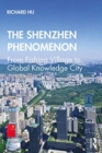 Image for The Shenzhen phenomenon  : from fishing village to global knowledge city