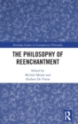 Image for The philosophy of reenchantment