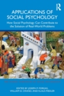 Image for Applications of social psychology  : how social psychology can contribute to the solution of real-world problems