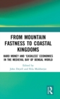 Image for From Mountain Fastness to Coastal Kingdoms