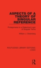 Image for Aspects of a Theory of Singular Reference