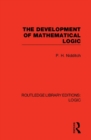 Image for The development of mathematical logic