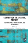 Image for Corruption in a global context  : restoring public trust, integrity, and accountability