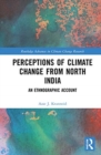 Image for Perceptions of climate change from North India  : an ethnographic account