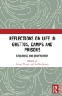 Image for Reflections on Life in Ghettos, Camps and Prisons