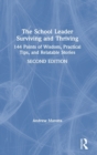 Image for The School Leader Surviving and Thriving