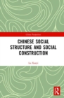 Image for Chinese Social Structure and Social Construction