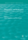 Image for Classrooms and staffrooms  : the sociology of teachers and teaching