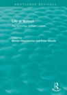 Image for Life in school  : the sociology of pupil culture