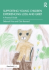 Image for Supporting Young Children Experiencing Loss and Grief