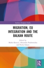 Image for Migration, EU integration and the Balkan route