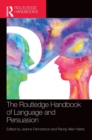 Image for The Routledge handbook of language and persuasion