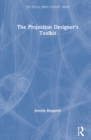 Image for The projection designer&#39;s toolkit