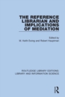 Image for The Reference Librarian and Implications of Mediation