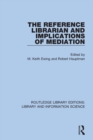 Image for The Reference Librarian and Implications of Mediation