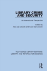Image for Library Crime and Security : An International Perspective