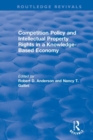 Image for Competition Policy and Intellectual Property Rights in a Knowledge-Based Economy