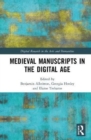 Image for Medieval Manuscripts in the Digital Age