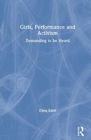 Image for Girls, Performance, and Activism
