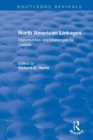 Image for North American linkages  : opportunities and challenges for Canada