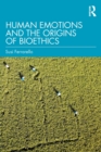 Image for Human emotions and the origins of bioethics
