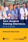 Image for Core surgical training interviews  : an A-Z guide