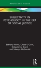 Image for Subjectivity in Psychology in the Era of Social Justice
