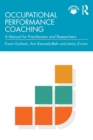 Image for Occupational performance coaching  : a manual for practitioners and researchers