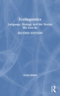 Image for Ecolinguistics  : language, ecology and the stories we live by