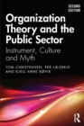 Image for Organization Theory and the Public Sector