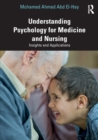 Image for Understanding Psychology for Medicine and Nursing : Insights and Applications