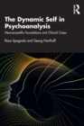 Image for The Dynamic Self in Psychoanalysis