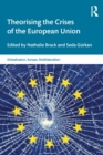 Image for Theorising the Crises of the European Union