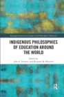 Image for Indigenous Philosophies of Education Around the World