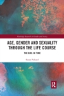 Image for Age, Gender and Sexuality through the Life Course